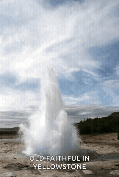 An Old Faithful In Yellowstone Poster With A Geyser In The Background GIF