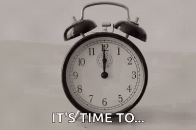 An Old Fashioned Alarm Clock With The Words " It 'S Time To " Below It GIF
