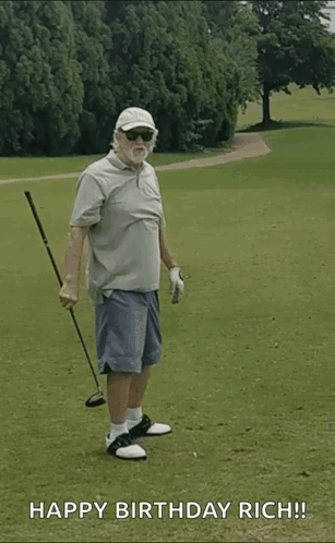 An Older Man Is Holding A Golf Club On A Golf Course And Says Happy Birthday Rich ! GIF