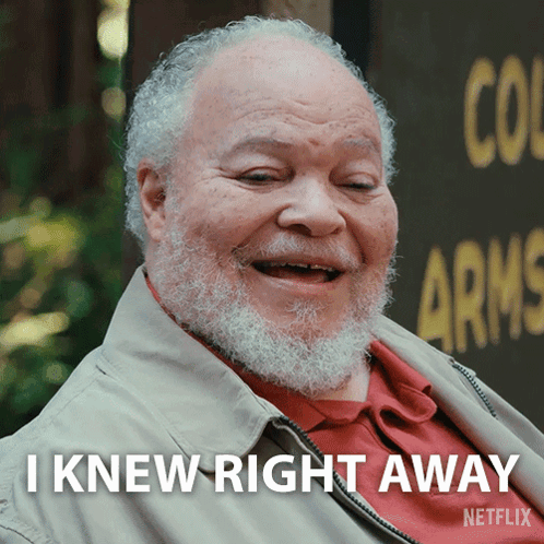 An Older Man With A Beard Is Smiling And Says I Knew Right Away GIF