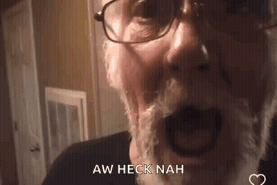 An Older Man With Glasses And A Beard Is Making A Funny Face And Saying Aw Heck Nah . GIF