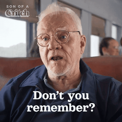 An Older Man With Glasses Says " Do N't You Remember ? " GIF