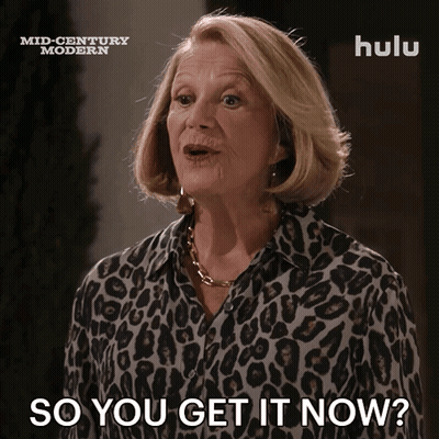 An Older Woman Says So You Get It Now GIF