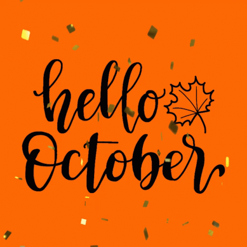 An Orange Background With A Maple Leaf And The Words Hello October GIF