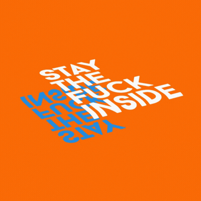An Orange Background With The Words Inside Stay The Fuck Inside Written In Blue GIF
