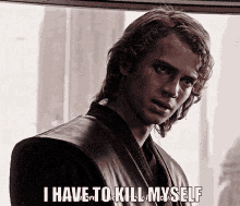 Anakin Skywalker Star Wars Kill Myself GIF