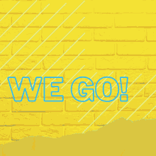 And Here We Go Yellow Background Graphic Design GIF