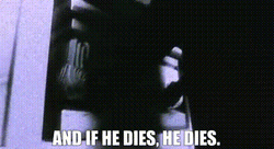 And If He Dies He Dies Severe Attack GIF