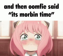 And Then Oomfie Said It's Morbin Time GIF