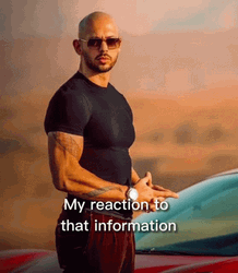 Andrew Tate My Reaction To That Information GIF