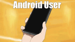 Android Phone User Break Anime