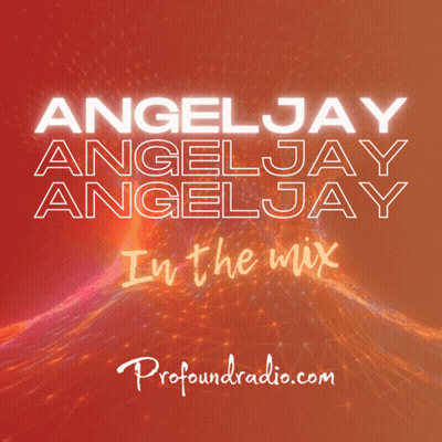 Angeljay Angeljay Angeljay Angeljay In The Mix By Profoundradio.com GIF