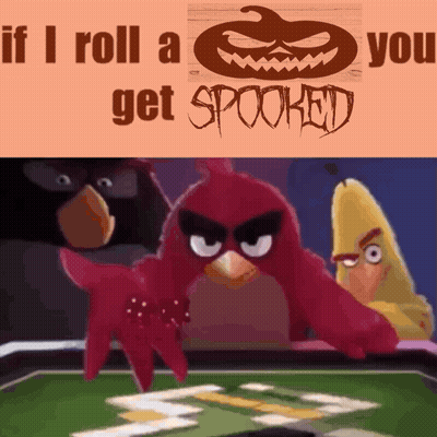 Angry Birds Poster If I Roll A You Get Spoocked GIF