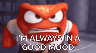 Angry Cartoon Says I'm Always In A Good Mood GIF
