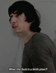Angry Guy Birth Plan  GIF