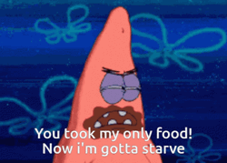 Angry Patrick Starving GIF
