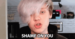 Angry Pyrocynical Shame On You GIF