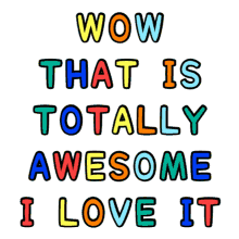 Animated Colorful Statement I Love It Sticker GIF