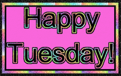 Animated Happy Tuesday Rainbow Frame GIF