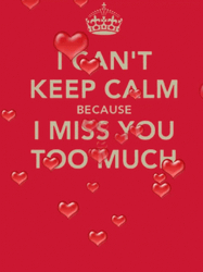 Animated Text Can't Keep Calm Miss You Too GIF
