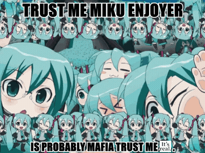 Anime Characters Collage Trust Me Miku Enjoyer Is Probably Mafia Trust Me Its Real GIF
