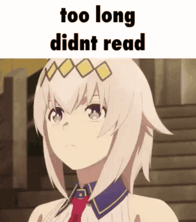 Anime Girl Saying Too Long Didnt Read GIF