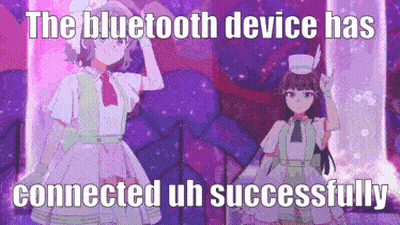 Anime Girls Next To Bluetooth Connected GIF