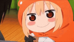 Anime Smile Umaru Be Honest GIF