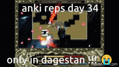 Anki Reps Day 34 Only In Dagestan GIF
