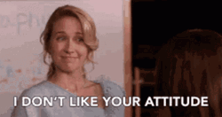 Anna Camp I Don't Like Your Attitude GIF