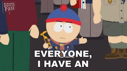 Announcement Stan Marsh South Park GIF
