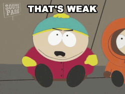 Annoyed Eric Cartman That's Weak GIF