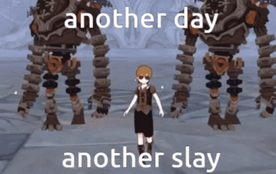 Another Day Another Slay GIF