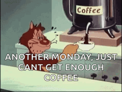 Another Manic Monday Just Cant Get Enough Coffee GIF