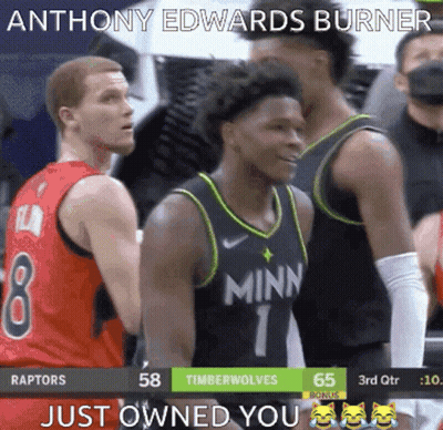 Anthony Edwards Burner Owned You GIF