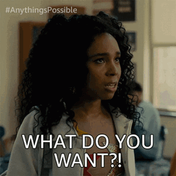 Anything's Possible Kelsa What Do You Want GIF