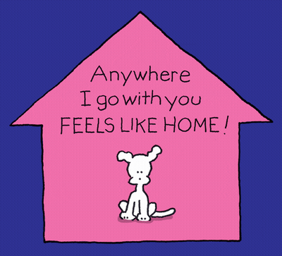 Anywhere I Go With You FEELS LIKE HOME Chippy The Dog GIF