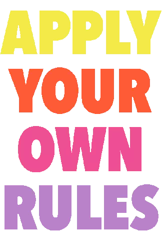 Apply Your Own Rules Sign Sticker