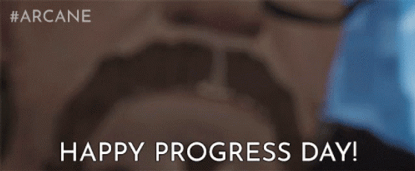 Arcane Happy Progress Day GIF
