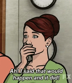 Archer Covering Mouth Saying Ah I Said That Would Happen And It Did GIF