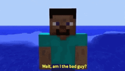 Are We The Baddies Minecraft Close Up GIF