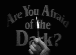 Are You Afraid Of The Dark GIF