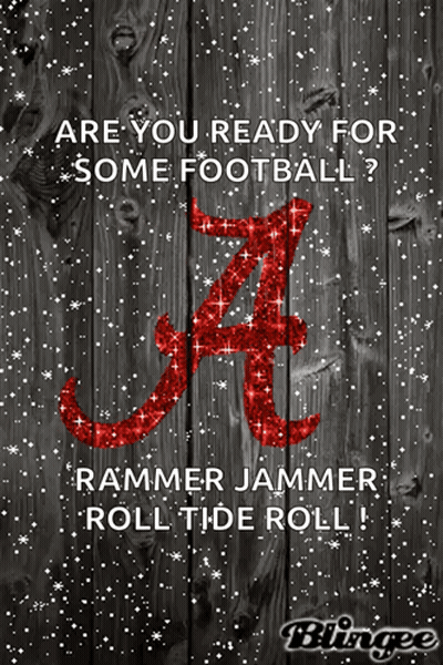 Are You Ready For Some Football Rammer Jammer Roll Tide Roll Poster