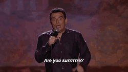 Are You Sure About That Carlos Mencia Meme GIF