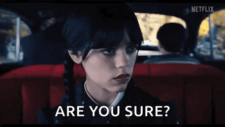 Are You Sure Wednesday Adams GIF
