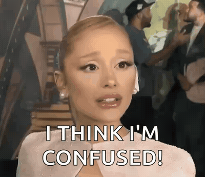 Ariana Grande Is Making A Funny Face And Saying `` I Think I 'M Confused ! '' GIF