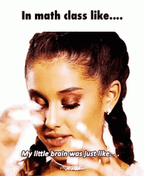 Ariana Grande Math Meme GIF