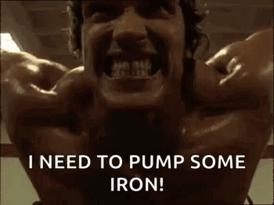 Arnold Schwarzenegger Flexing Says I Need To Pump Some Iron GIF