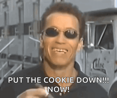 Arnold Schwarzenegger Is Wearing Sunglasses And Smiling While Saying " Put The Cookie Down Now " GIF