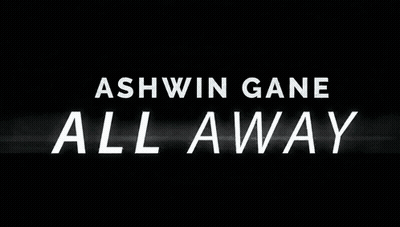 Ashwin Gane All Away On Black Background GIF